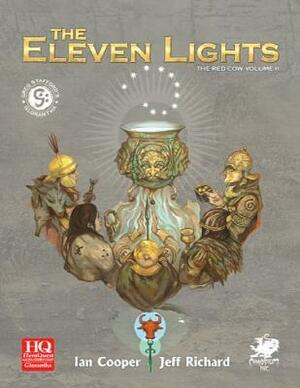 Eleven Lights: The Hero Wars Begin in Dragon Pass by Greg Stafford, Ian Cooper, Jeff Richard, John Hodgson