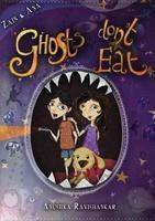 Ghosts Don't Eat by Anushka Ravishankar