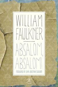 Absalom, Absalom! by William Faulkner