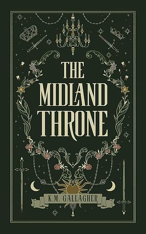 The Midland Throne by K.M. Gallagher