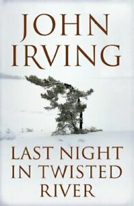 Last Night In Twisted River by John Irving