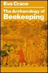 The Archaeology of Beekeeping by Eva Crane