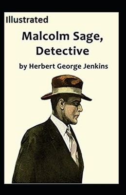 Malcolm Sage, Detective Illustrated by Herbert George Jenkins