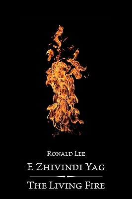 The Living Fire by Ronald Lee