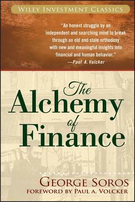 The Alchemy of Finance by George Soros