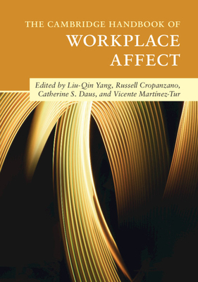 The Cambridge Handbook of Workplace Affect by 