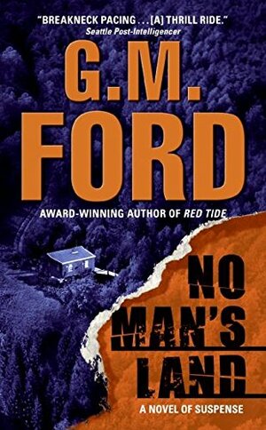 No Man's Land by G.M. Ford