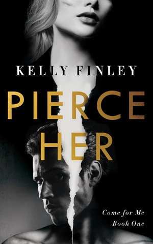 Pierce Her by Kelly Finley
