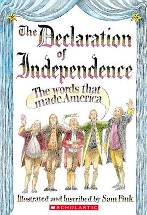 Declaration Of Independence by Sam Fink, Sam Fink