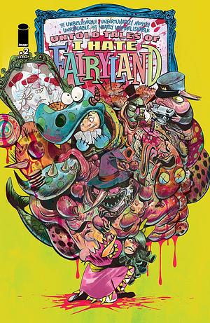 Untold Tales Of I Hate Fairyland #2 by Morgan Beem, Dean Rankine