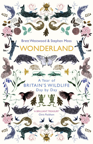 Wonderland by Stephen Moss, Brett Westwood