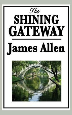 The Shining Gateway by James Allen