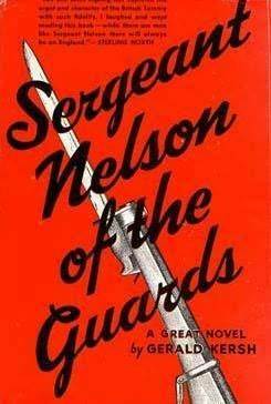 Sergeant Nelson of the Guards by Gerald Kersh