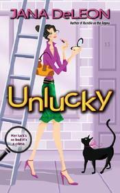 Unlucky by Jana DeLeon