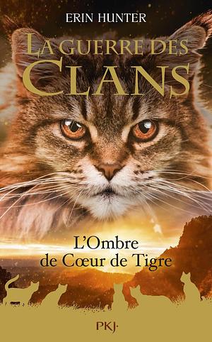 La Guerre des clans HS - Tome 10 L'Ombre de Coeur de Tigre by Aude Carlier, Erin Hunter