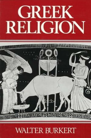 Greek Religion by Walter Burkert