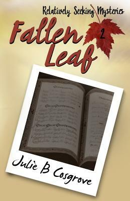 Fallen Leaf by Julie B. Cosgrove