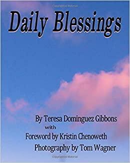 Daily Blessings by Teresa Dominguez Gibbons, Kristin Chenoweth, Tom Wagner