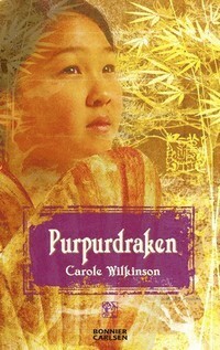 Purpurdraken by Carole Wilkinson