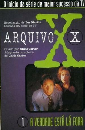 A Verdade Está Lá Fora by Les Martin, José A. Ceschin
