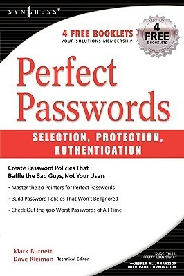 Perfect Password: Selection, Protection, Authentication by Mark Burnett