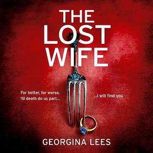 The Lost Wife by Georgina Lees