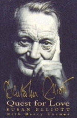 Denholm Elliott: Quest For Love by Barry Turner, Susan Elliott