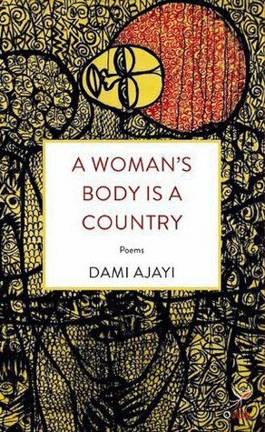 A Woman's Body is a Country by Dami Ajayi