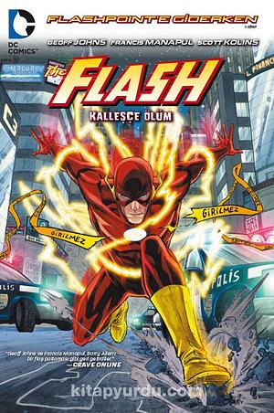 Flash - Kalleşçe Ölüm by Geoff Johns