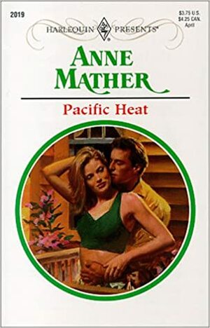 Pacific Heat by Anne Mather