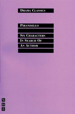 Six Characters in Search of an Author by Luigi Pirandello