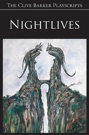 Nightlives by Phil Stokes, Clive Barker, Sarah Stokes