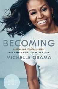 Becoming: Adapted for Young Readers by Michelle Obama