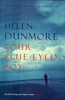 Your Blue Eyed Boy by Helen Dunmore, Helen Dunmore