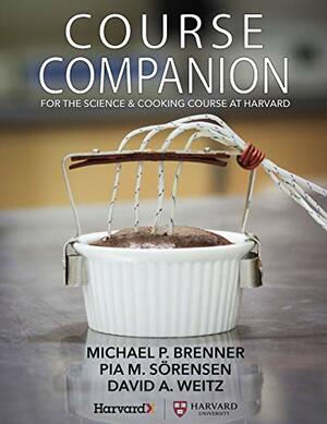 Course Companion by David A. Weitz, Michael P. Brenner, Pia M. Sörensen