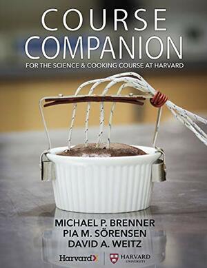 Course Companion by Pia M. Sörensen, Michael P. Brenner, David A. Weitz