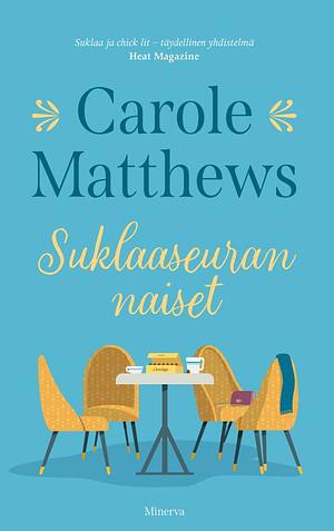 Suklaaseuran naiset by Carole Matthews