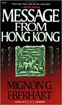 Message from Hong Kong by Mignon G. Eberhart
