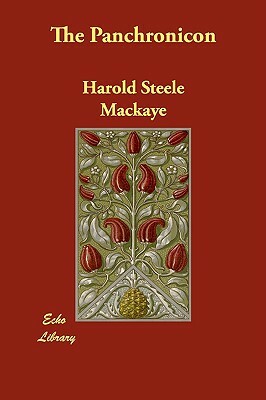 The Panchronicon by Harold Steele Mackaye