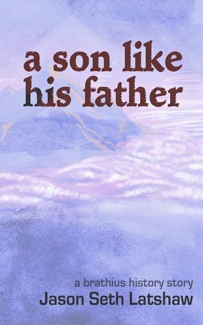 A Son Like His Father by Jason Latshaw