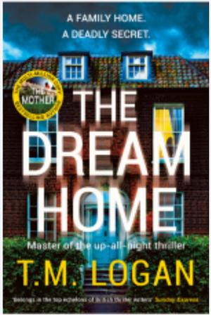 The Dream Home by T.M. Logan