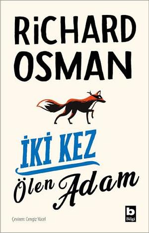 Iki Kez Ölen Adam by Richard Osman