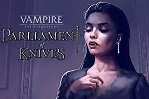 Vampire: The Masquerade — Parliament of Knives by Jeffrey Dean
