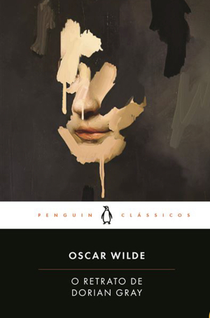 O Retrato de Dorian Gray by Oscar Wilde