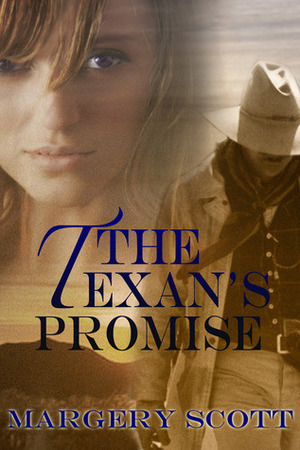 The Texan's Promise by Margery Scott