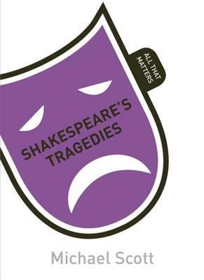 Shakespeare's Tragedies by Mike Scott