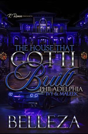 The House That Gotti Built Philadelphia: Ivy & Maleek (The House That Gotti Built - Season 1) by Belleza