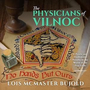 The Physicians of Vilnoc by Lois McMaster Bujold