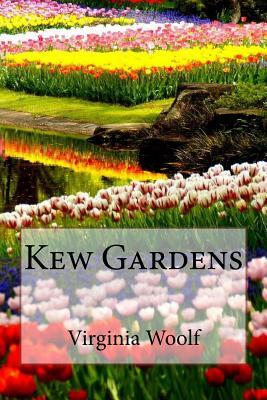 Kew Gardens by Virginia Woolf