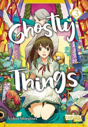 Ghostly Things 3 by Ushio Shirotori